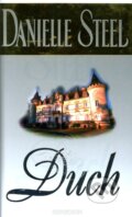Kniha: Duch (Danielle Steel). Remedium, 1998 Kniha: Duch (Danielle Steel). Remedium, 1998