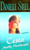 Kniha: Cesta Maddy Hunterovej (Danielle Steel). Remedium, 2001 Kniha: Cesta Maddy Hunterovej (Danielle Steel). Remedium, 2001