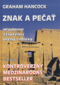 Kniha: Znak a pečať (Graham Hancock). Remedium, 2001 Kniha: Znak a pečať (Graham Hancock). Remedium, 2001