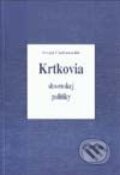 Kniha: Krtkovia slovenskej politiky (Sergej Chelemendik). Slovanský dom, 2001 Kniha: Krtkovia slovenskej politiky (Sergej Chelemendik). Slovanský dom, 2001