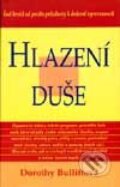 Kniha: Hlazení duše (Dorothy Bullittová). Columbus, 1998 Kniha: Hlazení duše (Dorothy Bullittová). Columbus, 1998