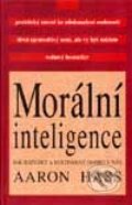 Kniha: Morální inteligence (Aaron Hass). Columbus, 1998 Kniha: Morální inteligence (Aaron Hass). Columbus, 1998