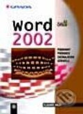 Kniha: Word 2002 (Vladimír Bříza). Grada, 2001 Kniha: Word 2002 (Vladimír Bříza). Grada, 2001
