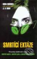 Kniha: Smrtící extáze (J.D. Robb). Columbus, 2000 Kniha: Smrtící extáze (J.D. Robb). Columbus, 2000