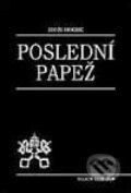 Kniha: Poslední papež (John Hogue). Volvox Globator, 2001 Kniha: Poslední papež (John Hogue). Volvox Globator, 2001