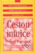 Kniha: Cestou intuice (Penney Peirceová). Columbus, 2000 Kniha: Cestou intuice (Penney Peirceová). Columbus, 2000
