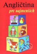 Kniha: Angličtina pre najmenších (Marie Zahálková). Cesty, 2006 Kniha: Angličtina pre najmenších (Marie Zahálková). Cesty, 2006