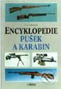 Kniha: Encyklopedie pušek a karabin (A.E. Hartink). Rebo Kniha: Encyklopedie pušek a karabin (A.E. Hartink). Rebo
