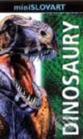 Kniha: Dinosaury (Autorský kolektiv). Slovart, 2001 Kniha: Dinosaury (Autorský kolektiv). Slovart, 2001