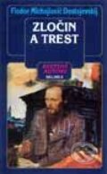 Kniha: Zločin a trest (Fiodor Michajlovič Dostojevskij). Belimex, 2001 Kniha: Zločin a trest (Fiodor Michajlovič Dostojevskij). Belimex, 2001