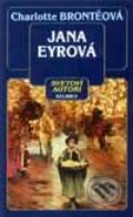 Kniha: Jana Eyrová (Charlotte Brontë). Belimex, 2001 Kniha: Jana Eyrová (Charlotte Brontë). Belimex, 2001