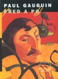 Kniha: Před a po (Paul Gauguin). Labyrint, 2001 Kniha: Před a po (Paul Gauguin). Labyrint, 2001