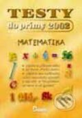 Kniha: Testy 2002 Matematika (Autorský kolektív). Didaktis, 2001 Kniha: Testy 2002 Matematika (Autorský kolektív). Didaktis, 2001