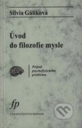 Kniha: Úvod do filozofie mysle (Silvia Gáliková). Honner, 2001 Kniha: Úvod do filozofie mysle (Silvia Gáliková). Honner, 2001