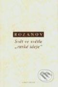 Kniha: Svět ve světle (Vasilij V. Rozanov). OIKOYMENH, 1999 Kniha: Svět ve světle (Vasilij V. Rozanov). OIKOYMENH, 1999