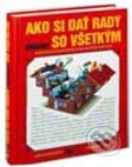 Kniha: Ako si dať rady so všetkým (Autorský kolektiv). Reader´s Digest Výběr Kniha: Ako si dať rady so všetkým (Autorský kolektiv). Reader´s Digest Výběr