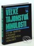 Kniha: Veľké tajomstvá minulosti (Autorský kolektív). Reader´s Digest Výběr Kniha: Veľké tajomstvá minulosti (Autorský kolektív). Reader´s Digest Výběr