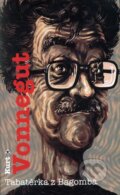 Kniha: Tabatěrka z Bagomba (Kurt Vonnegut jr.). Argo, 2001 Kniha: Tabatěrka z Bagomba (Kurt Vonnegut jr.). Argo, 2001