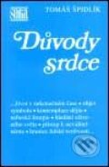 Kniha: Důvody srdce (Tomáš Špidlík). Vyšehrad, 2001 Kniha: Důvody srdce (Tomáš Špidlík). Vyšehrad, 2001