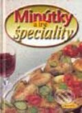 Kniha: Minútky a iné špeciality (Autorský kolektiv). Aktuell, 2001 Kniha: Minútky a iné špeciality (Autorský kolektiv). Aktuell, 2001