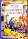 Kniha: Zábavné príbehy o zvieratkách (Autorský kolektiv), 2001 Kniha: Zábavné príbehy o zvieratkách (Autorský kolektiv), 2001