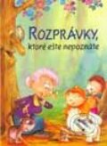 Kniha: Rozprávky, ktoré ešte nepoznáte (Autorský kolektív). Junior, 2001 Kniha: Rozprávky, ktoré ešte nepoznáte (Autorský kolektív). Junior, 2001