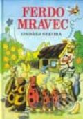 Kniha: Ferdo Mravec (Ondřej Sekora). Buvik, 2000 Kniha: Ferdo Mravec (Ondřej Sekora). Buvik, 2000