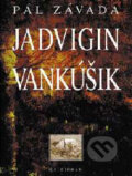 Kniha: Jadvigin vankúšik (Pál Závada). Kalligram, 1999 Kniha: Jadvigin vankúšik (Pál Závada). Kalligram, 1999