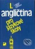 Kniha: Angličtina pro jazykové školy I. (Autorský kolektív). Lita, 1999 Kniha: Angličtina pro jazykové školy I. (Autorský kolektív). Lita, 1999