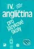 Kniha: Angličtina pro jazykové školy IV. (Autorský kolektív). Lita, 1995 Kniha: Angličtina pro jazykové školy IV. (Autorský kolektív). Lita, 1995