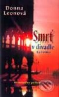 Kniha: Smrť v divadle La Fenice (Donna Leonová). Media klub, 2001 Kniha: Smrť v divadle La Fenice (Donna Leonová). Media klub, 2001