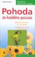 Kniha: Pohoda za každého počasia (Norbert Treutwein). Media klub, 2001 Kniha: Pohoda za každého počasia (Norbert Treutwein). Media klub, 2001