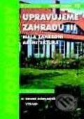 Kniha: Upravujeme zahradu III (Václav Hájek). Grada, 2001 Kniha: Upravujeme zahradu III (Václav Hájek). Grada, 2001