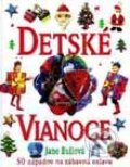 Kniha: Detské Vianoce (Jane Bullová). Slovart, 2002 Kniha: Detské Vianoce (Jane Bullová). Slovart, 2002