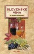 Kniha: Slovenské vína (Vladimír Hronský). Belimex, 2001 Kniha: Slovenské vína (Vladimír Hronský). Belimex, 2001