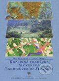 Kniha: Krajinná pokrývka Slovenska (Ján Feranec a Ján Oťaheľ). VEDA, 2001 Kniha: Krajinná pokrývka Slovenska (Ján Feranec a Ján Oťaheľ). VEDA, 2001