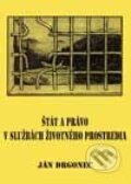 Kniha: Štát a právo v službách životného prostredia (Ján Drgonec). Abies Kniha: Štát a právo v službách životného prostredia (Ján Drgonec). Abies
