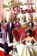 Kniha: Dein Auftritt, Prinzessin! (Meg Cabot). cbt, 2005 Kniha: Dein Auftritt, Prinzessin! (Meg Cabot). cbt, 2005