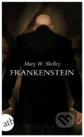Kniha: Frankenstein (Mary Shelley). Aufbau Verlag, 2010 Kniha: Frankenstein (Mary Shelley). Aufbau Verlag, 2010
