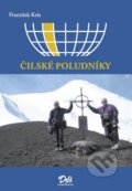 Kniha: Čilské poludníky (František Kele). Dali-BB, 2010 Kniha: Čilské poludníky (František Kele). Dali-BB, 2010