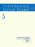 Contemporary Slovak Drama 5 - Juraj Šebesta, Divadelný ústav, 2004