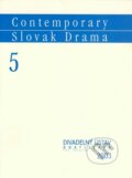 Kniha: Contemporary Slovak Drama 5 (Juraj Šebesta). Divadelný ústav, 2004 Kniha: Contemporary Slovak Drama 5 (Juraj Šebesta). Divadelný ústav, 2004