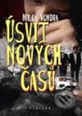 Kniha: Úsvit nových časů (Miloš Vondra). Plejáda, 2010 Kniha: Úsvit nových časů (Miloš Vondra). Plejáda, 2010