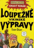 Kniha: Loupežné vikinské výpravy (Terry Deary). Egmont ČR, 2010 Kniha: Loupežné vikinské výpravy (Terry Deary). Egmont ČR, 2010