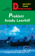 Kniha: Prokletí hradu Leerhill (Hana Whitton). Moba, 2010 Kniha: Prokletí hradu Leerhill (Hana Whitton). Moba, 2010