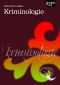 Kniha: Kriminologie (Květoň Holcr a kolektív). Leges, 2009 Kniha: Kriminologie (Květoň Holcr a kolektív). Leges, 2009