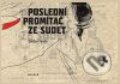 Kniha: Poslední promítač ze Sudet (Dalibor Funda). Prostor, 2010 Kniha: Poslední promítač ze Sudet (Dalibor Funda). Prostor, 2010