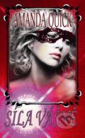 Kniha: Síla vášně (Amanda Quick), 2010 Kniha: Síla vášně (Amanda Quick), 2010