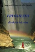 Kniha: Prvosjezdy divokých řek světa (Cameron O'Conor a John Lazenby). Fontána, 1996 Kniha: Prvosjezdy divokých řek světa (Cameron O'Conor a John Lazenby). Fontána, 1996