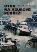 Kniha: Útok na azurové pobřeží (Peter Leslie). Toužimský & Moravec, 2008 Kniha: Útok na azurové pobřeží (Peter Leslie). Toužimský & Moravec, 2008